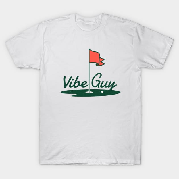 Vibe Guy T-Shirt by BodinStreet